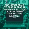 Top 5 Best Laptop Deals to Grab in Amazon's Great Indian Festival & Big Billion Day Sale 2024
